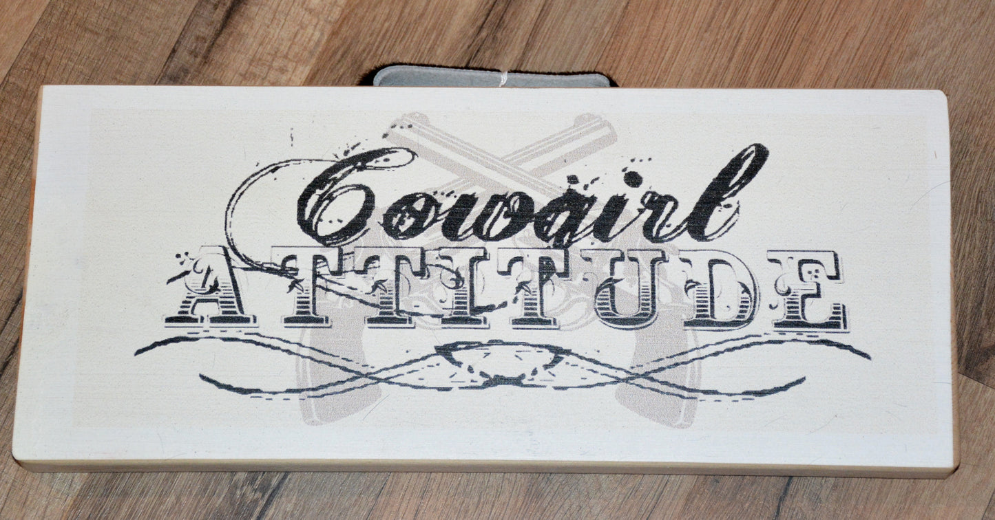 Cowgirl Attitude Sign - Pistol Annie's Boutique