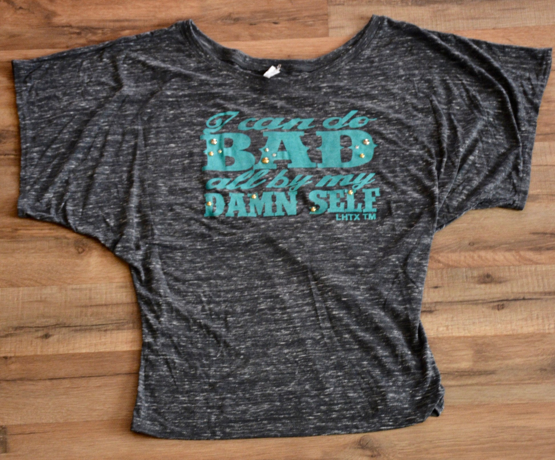 I Can Do Bad All By My Damn Self - Pistol Annie's Boutique