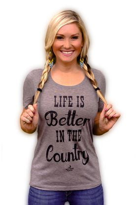Life is Better in the Country - Pistol Annie's Boutique